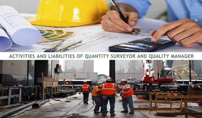 Activities and liabilities of Quantity Surveyor and Quality Manager