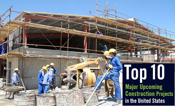 10 biggest upcoming construction projects in U.S.