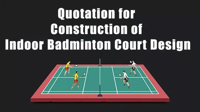 Sample quotation for constructing an indoor badminton court