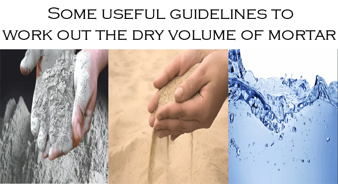 Some useful guidelines to work out the dry volume of mortar