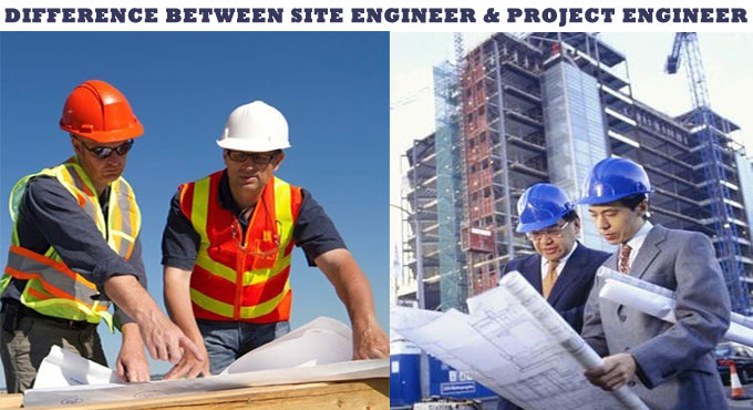The role of Site Engineer & Project Engineer in a construction project