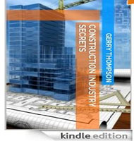 eBooks on Construction Industry Secrets - Master the Construction Industry from Contracts, Estimating, and Project Management